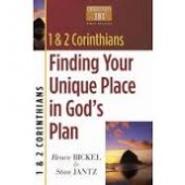 1 & 2 Corinthians: Finding Your Unique Place in God's Plan (Christianity 101 Bible Studies) By Bruce Bickel, Stan Jantz 